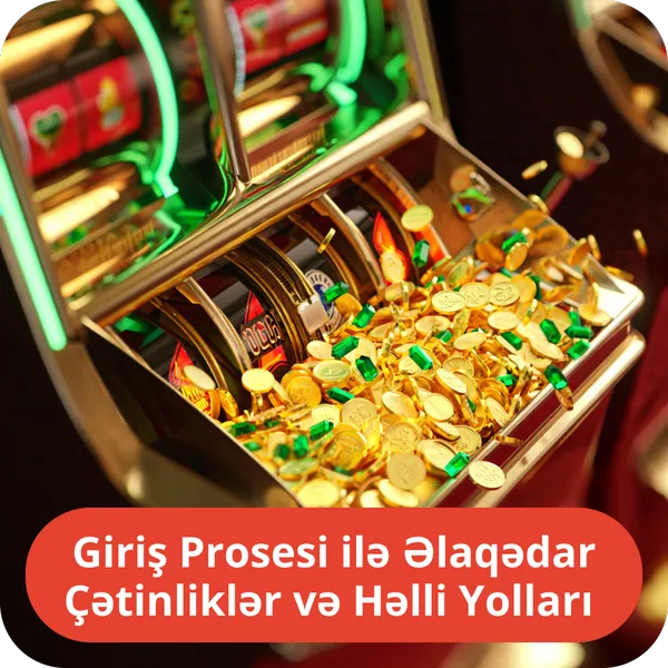 Giriş Prosesi ilə Əlaqədar Çətinliklər və Həlli Yolları