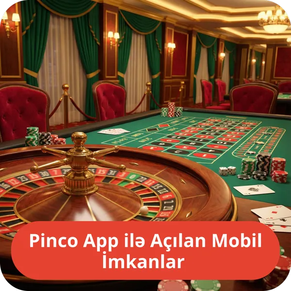 Pinco App ilə Açılan Mobil İmkanlar